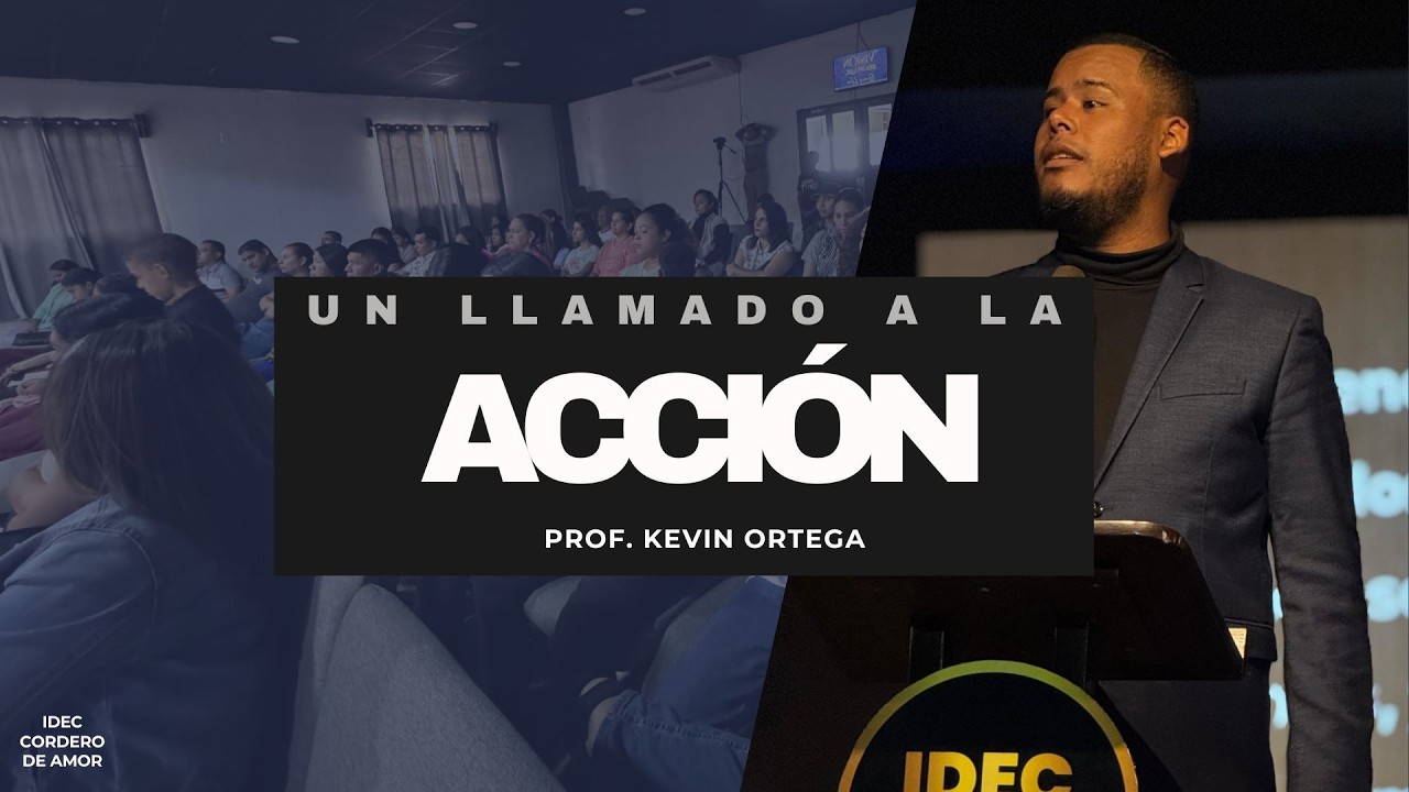 Un llamado a la acción - Prof. Kevin Ortega