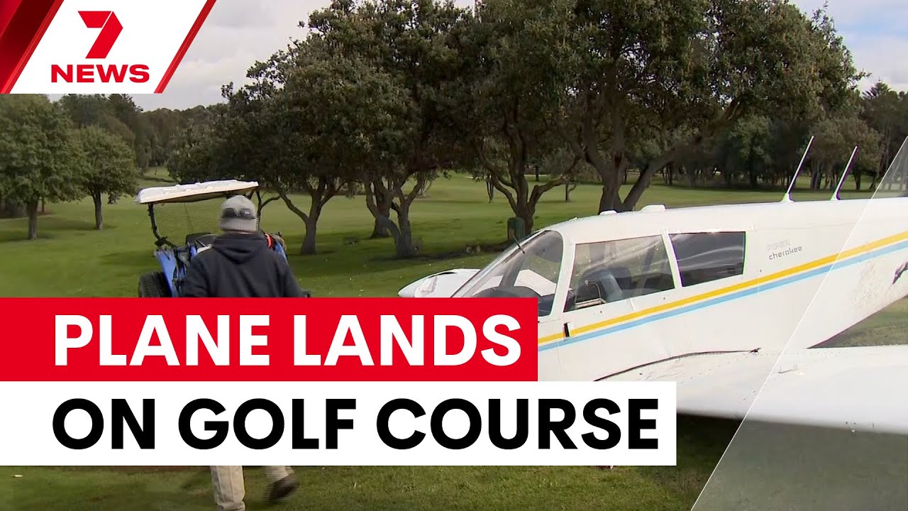 Plane crash-lands on golf course, no serious injuries | 7NEWS