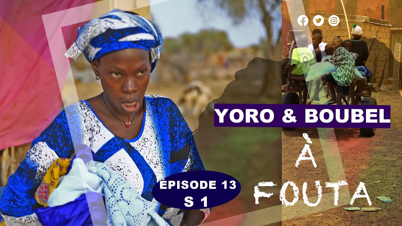 SÉRIE YERO ET BOUBEL A FOUTA ÉPISODE 13