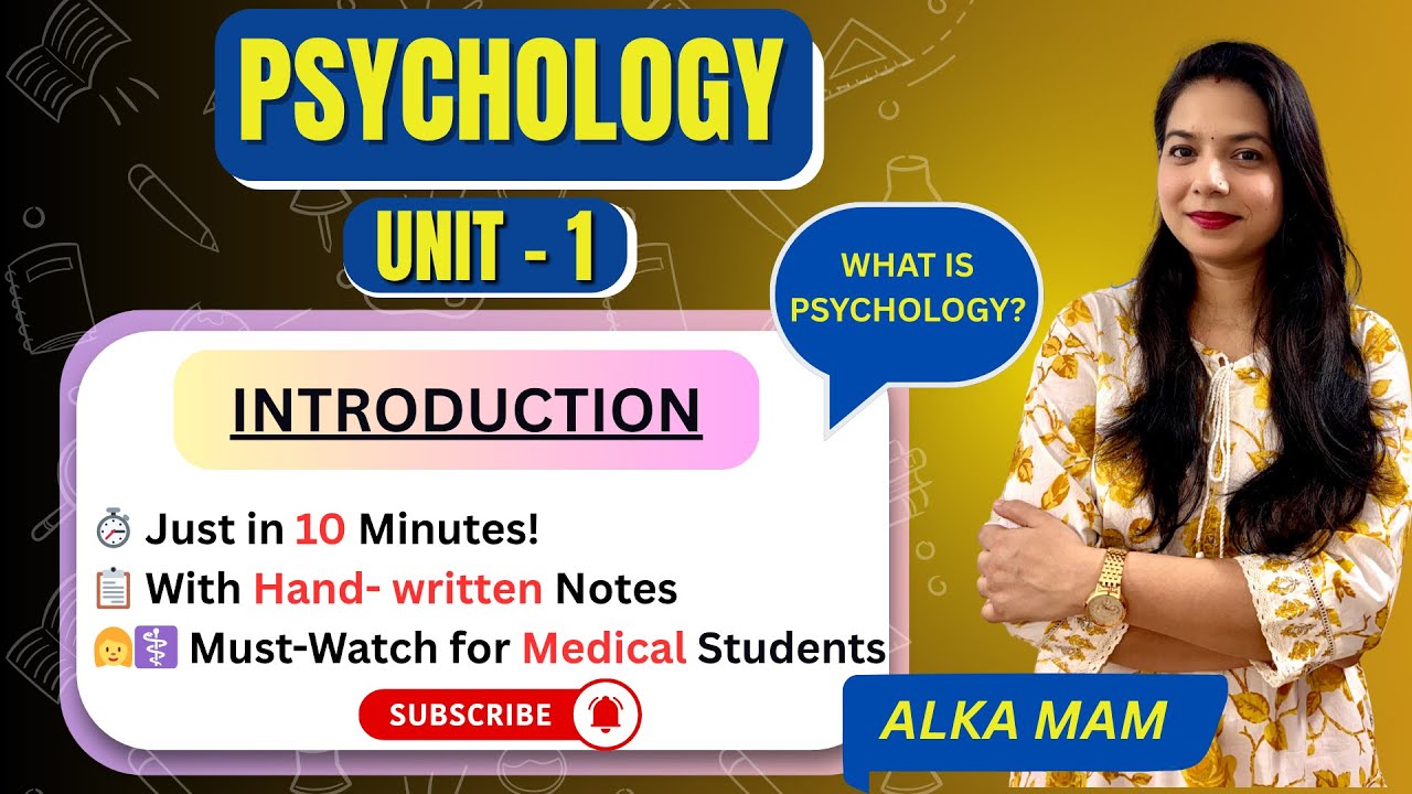 Introduction to Psychology: meaning, goals & healthcare relevance for paramedical | ALKA MADAM |