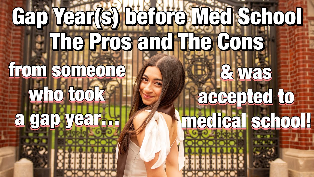 Gap Year Before Medical School: ALL the Pros and Cons || Cecile S