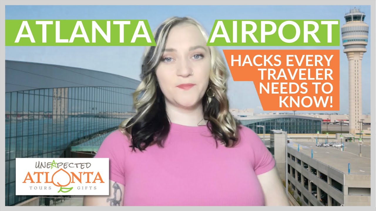 Atlanta Airport Hacks Every Traveler Needs to Know!