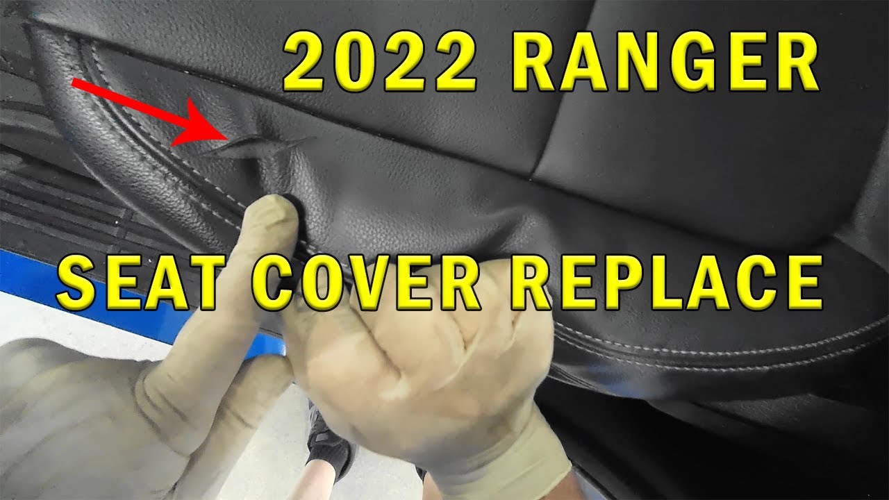 2022 RANGER SEAT COVER REPLACE