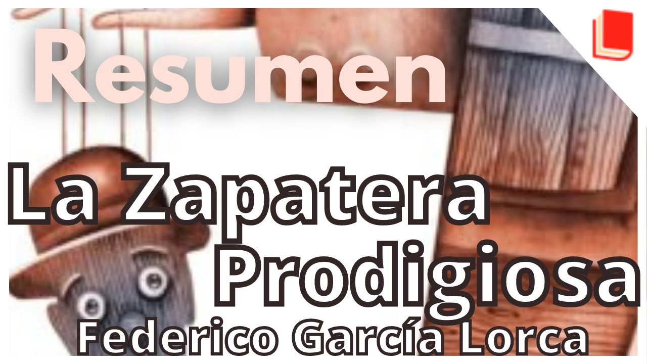 La Zapatera Prodigiosa 🔥 Resumen y personajes [García Lorca]