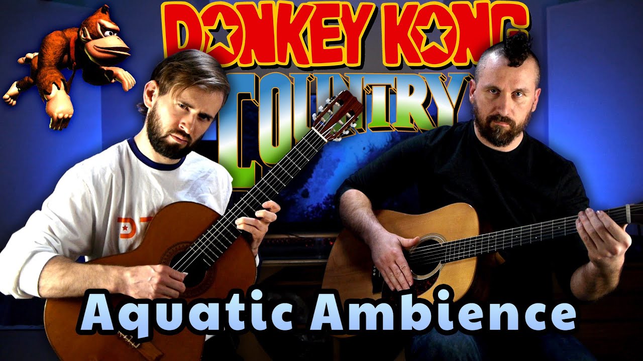 Donkey Kong Country - Aquatic Ambience - Acoustic/Classical Guitar Cover - Super Guitar Bros