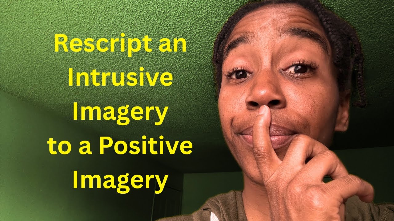 Rescript the Images You Don't Want to See in Your Mind to the Images You Do Want to See