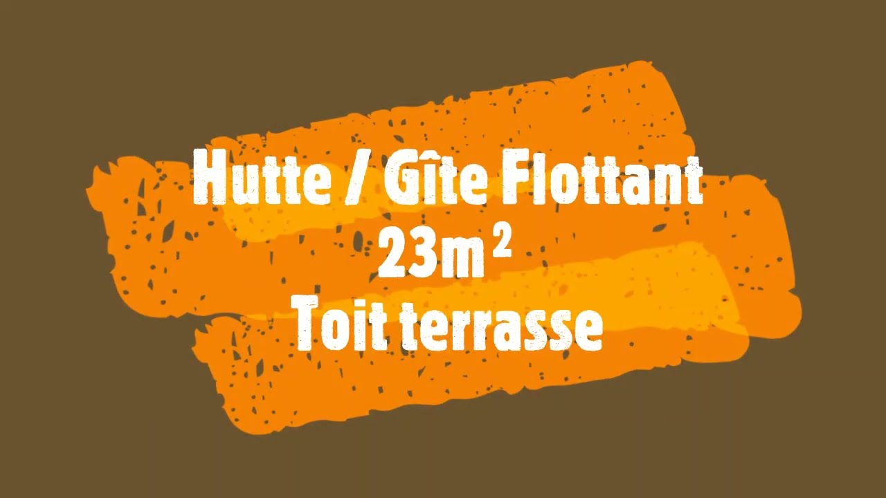 Hutte Gîte Flottant 23m2 Toit Terrasse