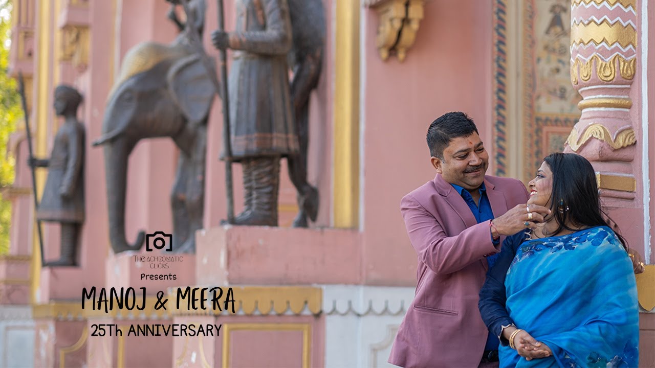 25th WEDDING ANNIVERSARY SHOOT | BEST POST WEDDING SHOOT | MANOJ & MEERA | JAIPUR | RAJASTHAN