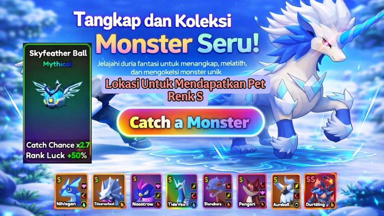 Cara Cepat Mendapatkan Pet S Di Catch a Monster dan Panen Tumbal Pet Renk S