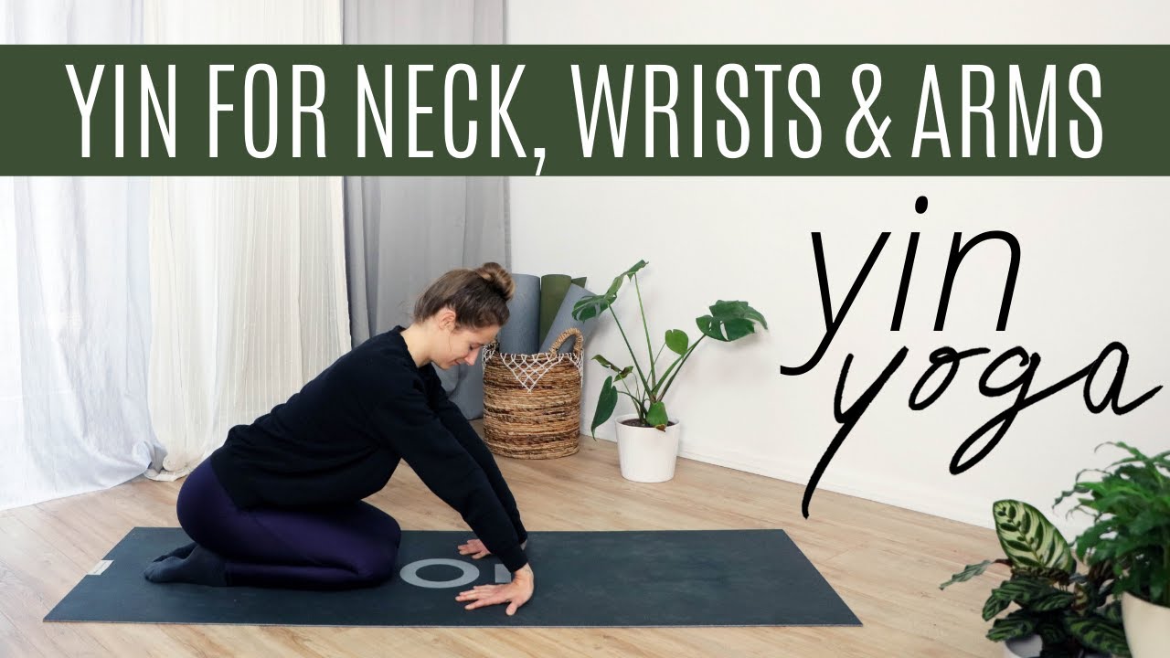 YIN YOGA FOR NECK, WRISTS & ARMS // 60 min Yin Yoga Class
