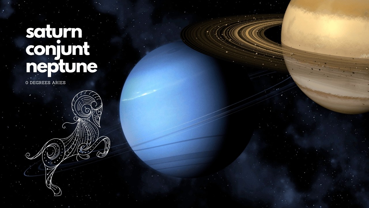 Saturn Conjunt Neptune at 0 degrees of Aries - Feb  20, 2026