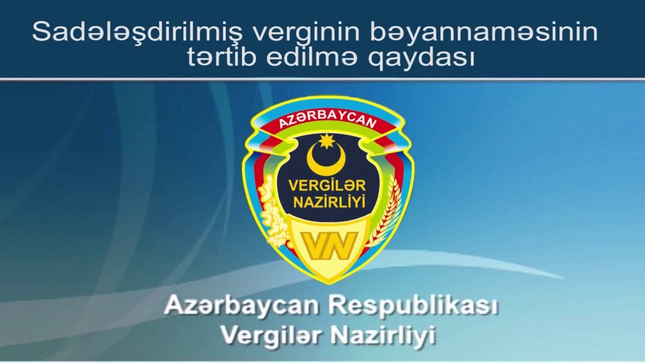 1 və 3 nömrəli Əlavəsiz “Sadələşdirilmiş verginin bəyannaməsi”nin doldurulması