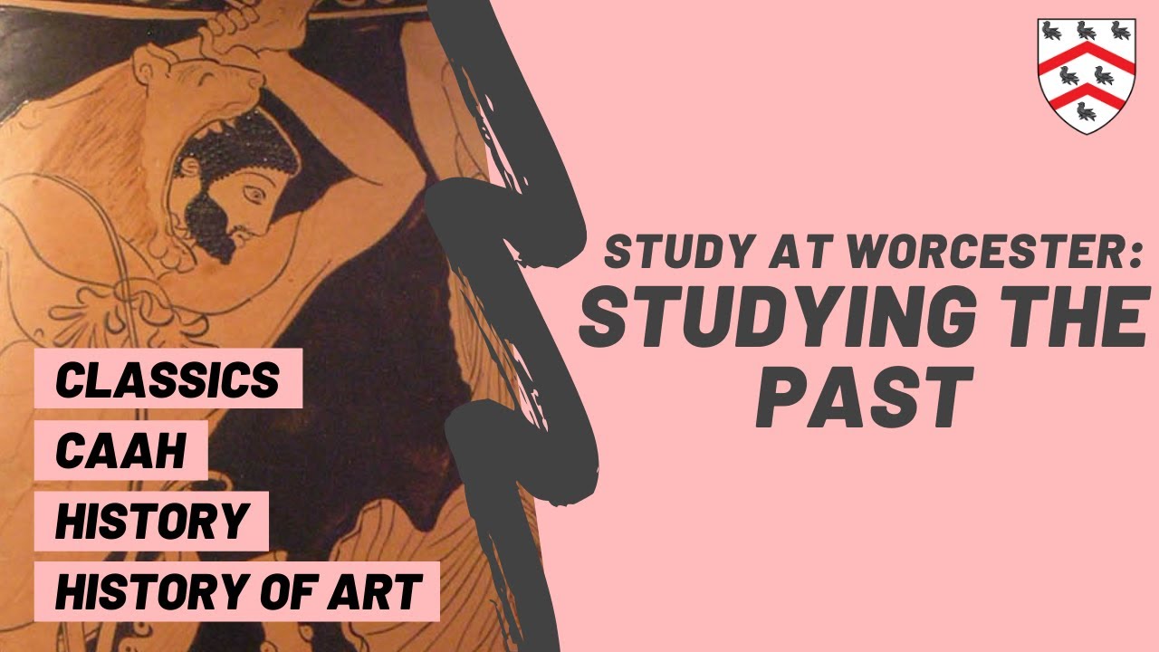 Studying the Past at Worcester College | Oxford Open Days 2020