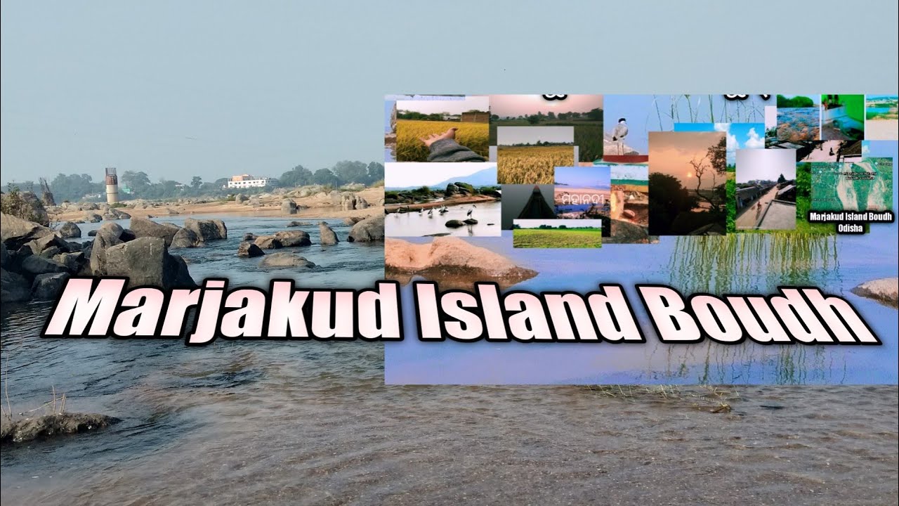 Marjakud Island Boudh