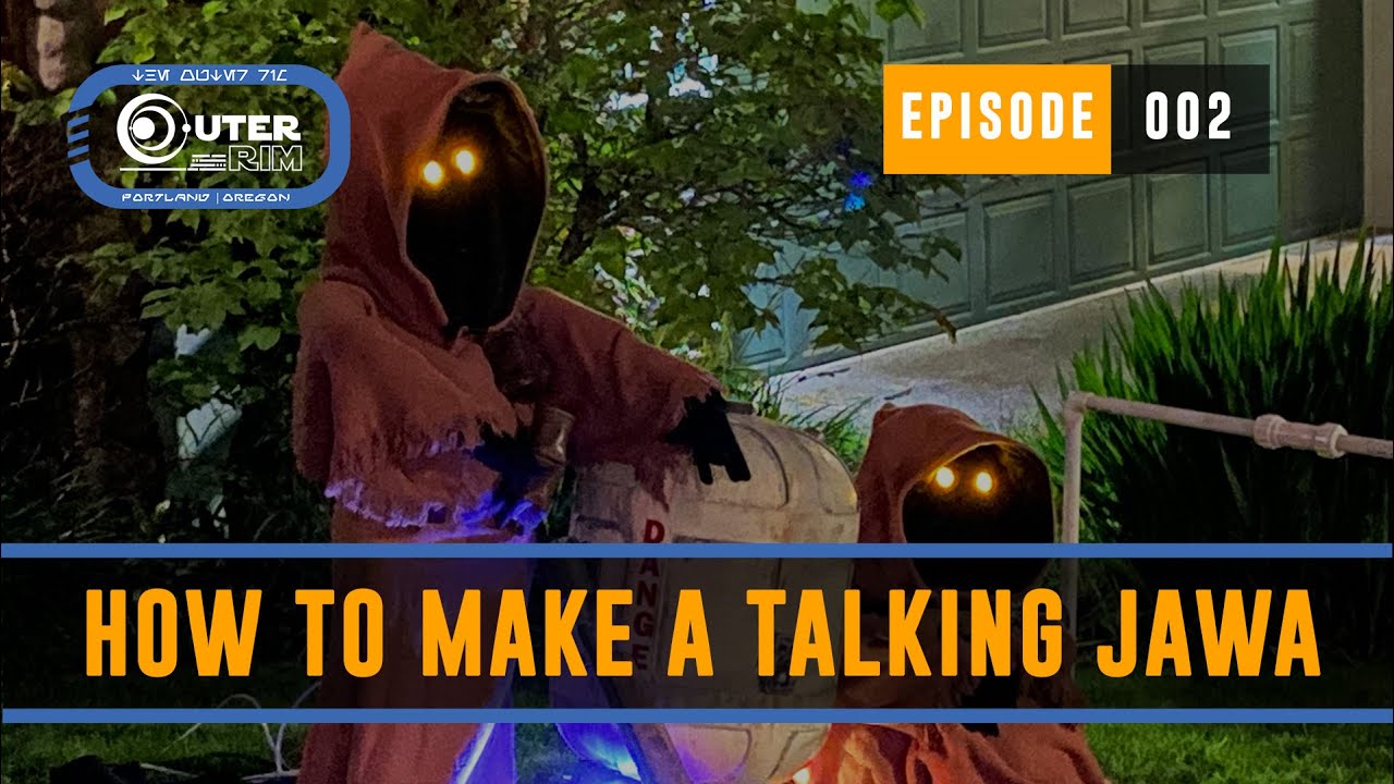 How To Make A Talking Jawa