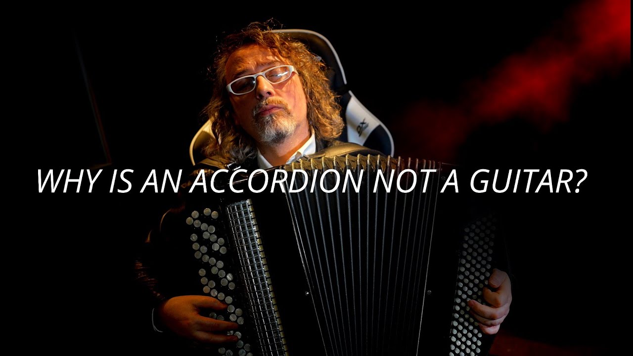 Why is an accordion not a guitar?  (arpeggios, strummings)