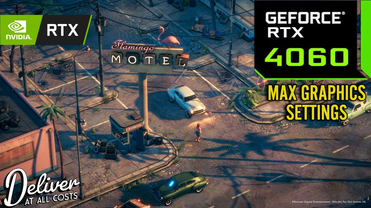 Deliver at All Costs : RTX 4060 8GB ( Maximum Graphics Settings )