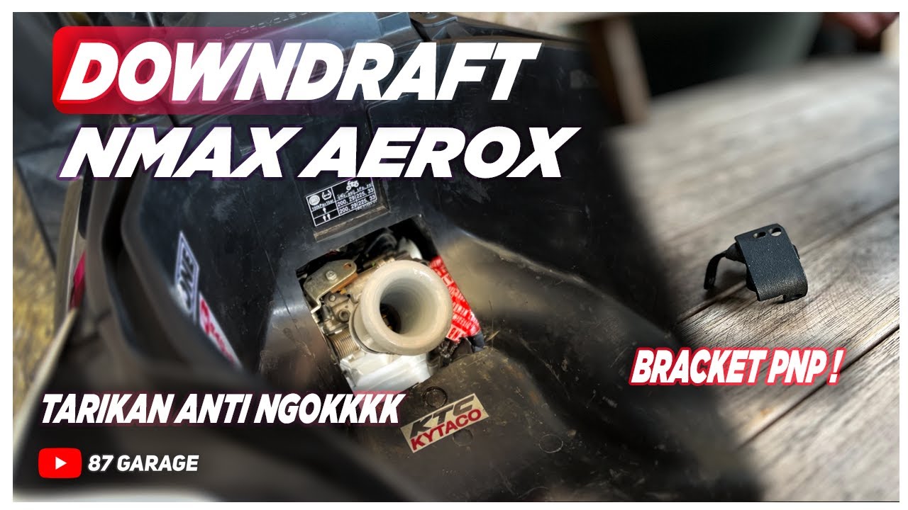 TIPS DOWNDRAFT NMAX AEROX PNP !! TARIKAN ENTENG