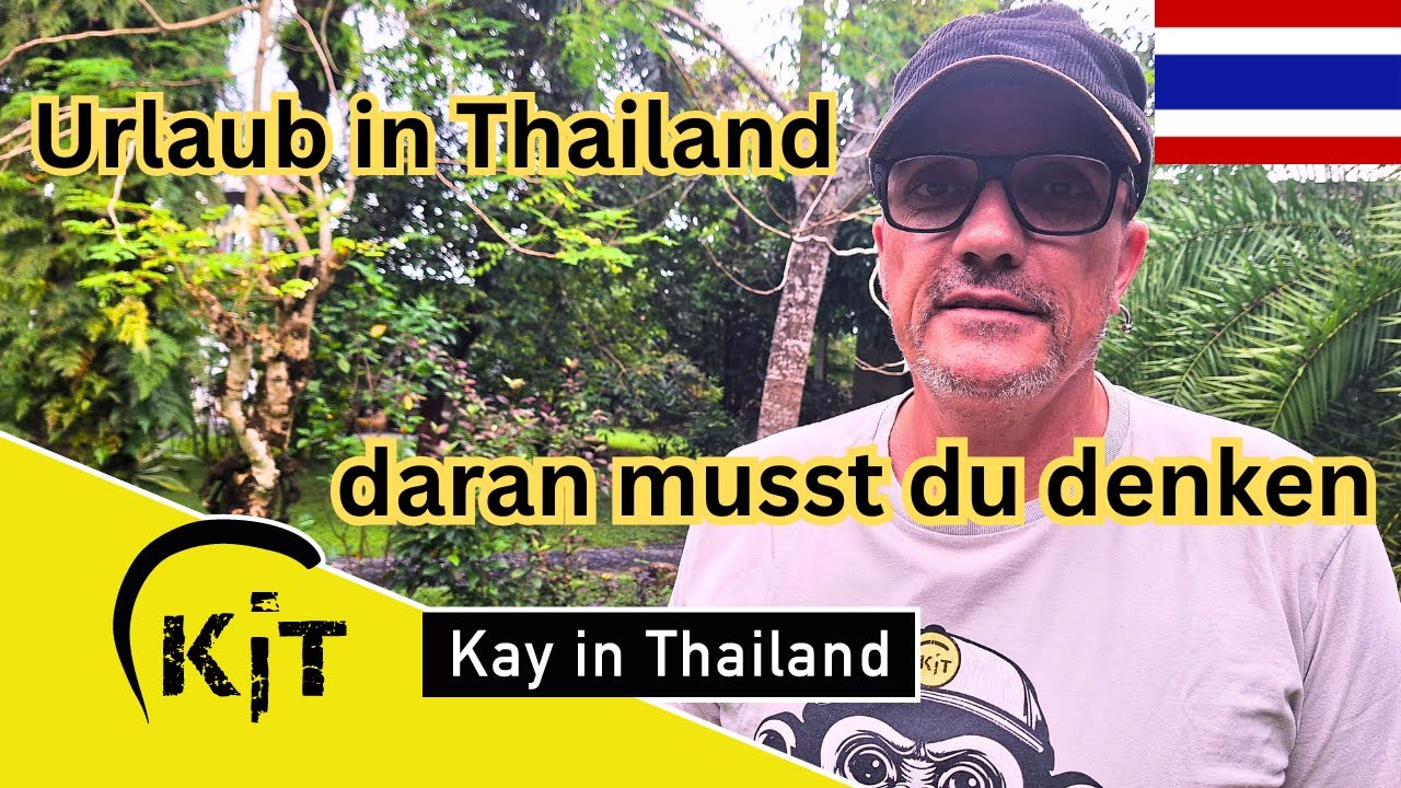 Das solltest du wissen bevor du nach Thailand kommst ✈