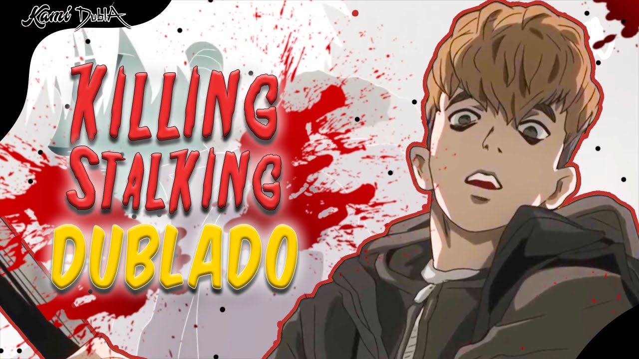 Killing Stalking Animation ( Dublado PT-BR)