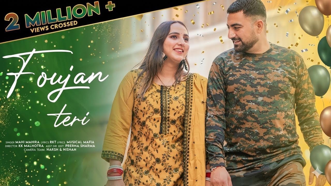 FOUJAN TERI || PARVEEN SHARMA || MAHI MAHIRA || MUSICAL MAFIA || KK MALKHOTRA ||DOGRI SONG 2025||