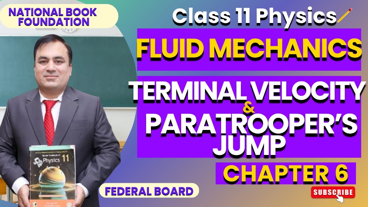 Physics 11: Chapter 6 Fluid Mechanics |Terminal Velocity and Paratrooper’s Jump |NBF
