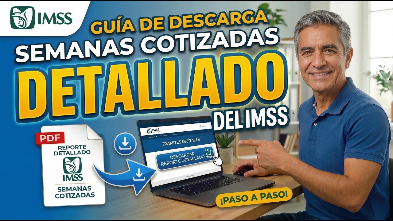 TUTORIAL - CÓMO DESCARGAR TU REPORTE DE SEMANAS COTIZADAS DETALLADO DEL IMSS.