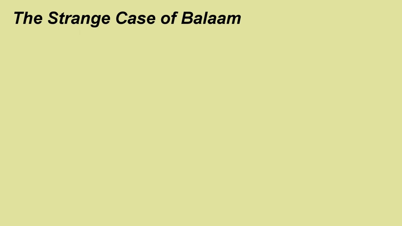 The Strange Case of Balaam