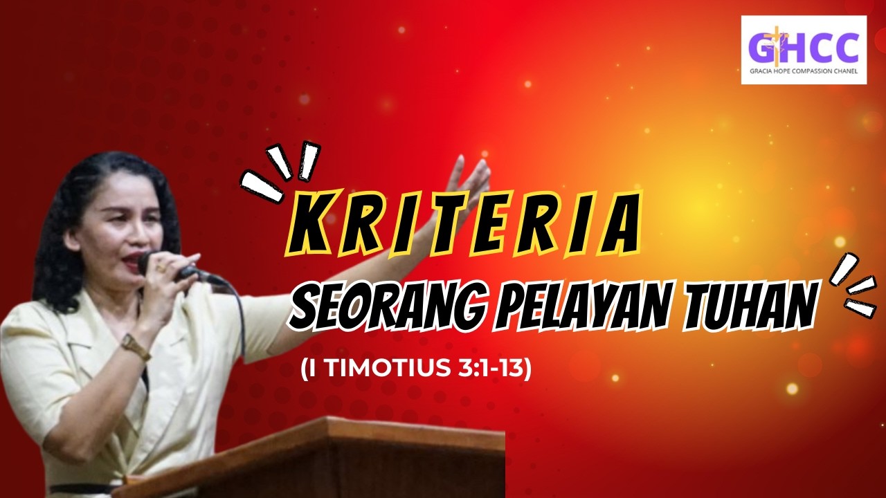 ⭐Kriteria Seorang Pelayan Tuhan ⭐5 Jan 2025 🙏I Tim 3:8-13🙏#priscilaghcc