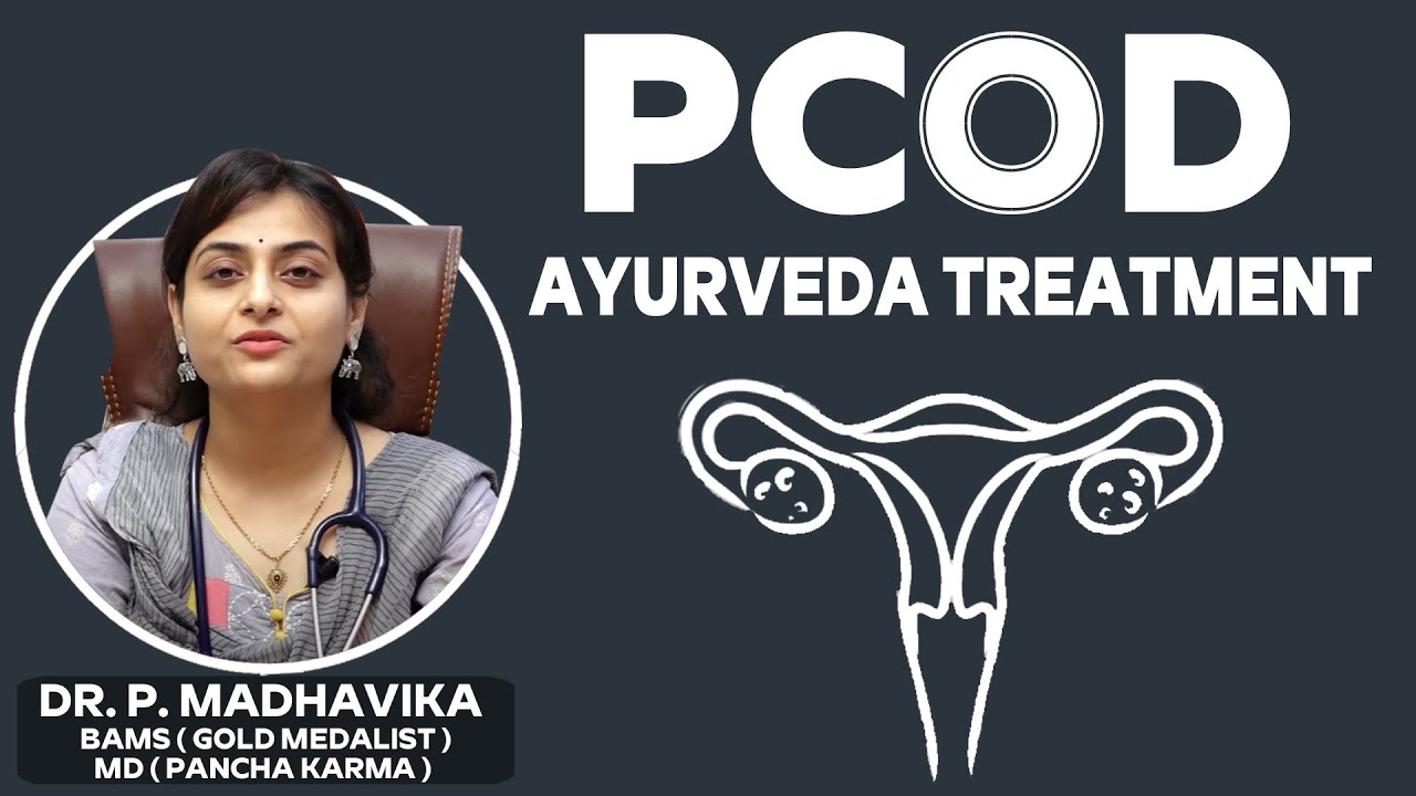 Ayurvedic Treatment for PCOS | Menstrual Irregularities and Menstrual Abnormalities | Dr. Madhavika
