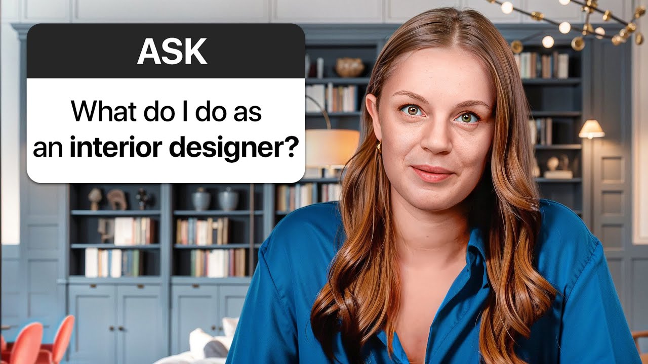 What I *actually* do as an Interior Designer?