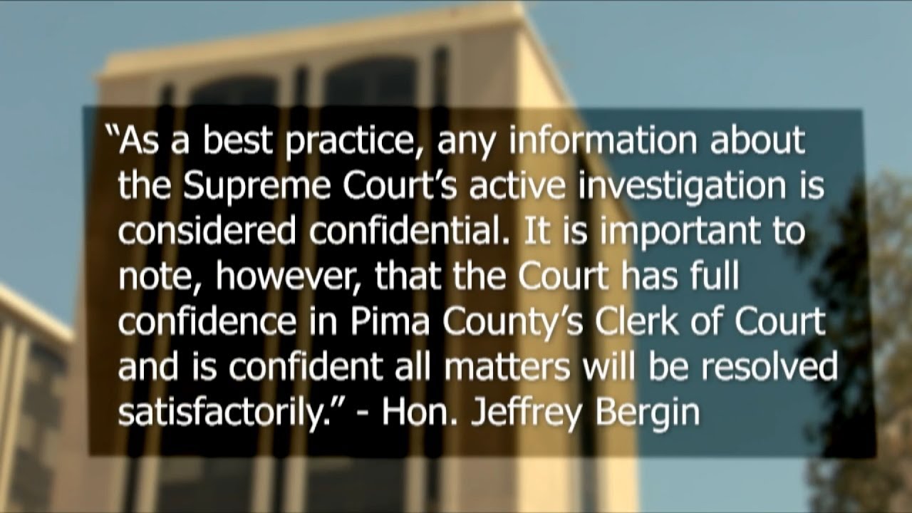 Pima County Clerk of Court's Office under investigation after AZ Supreme Court order