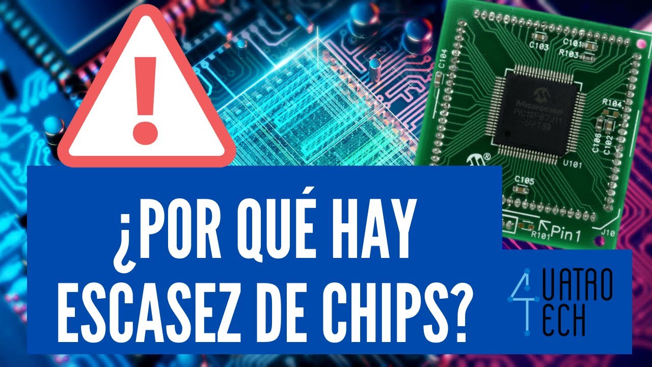 La ESCASEZ de CHIPS que pone en jaque a la TECNOLOGÍA