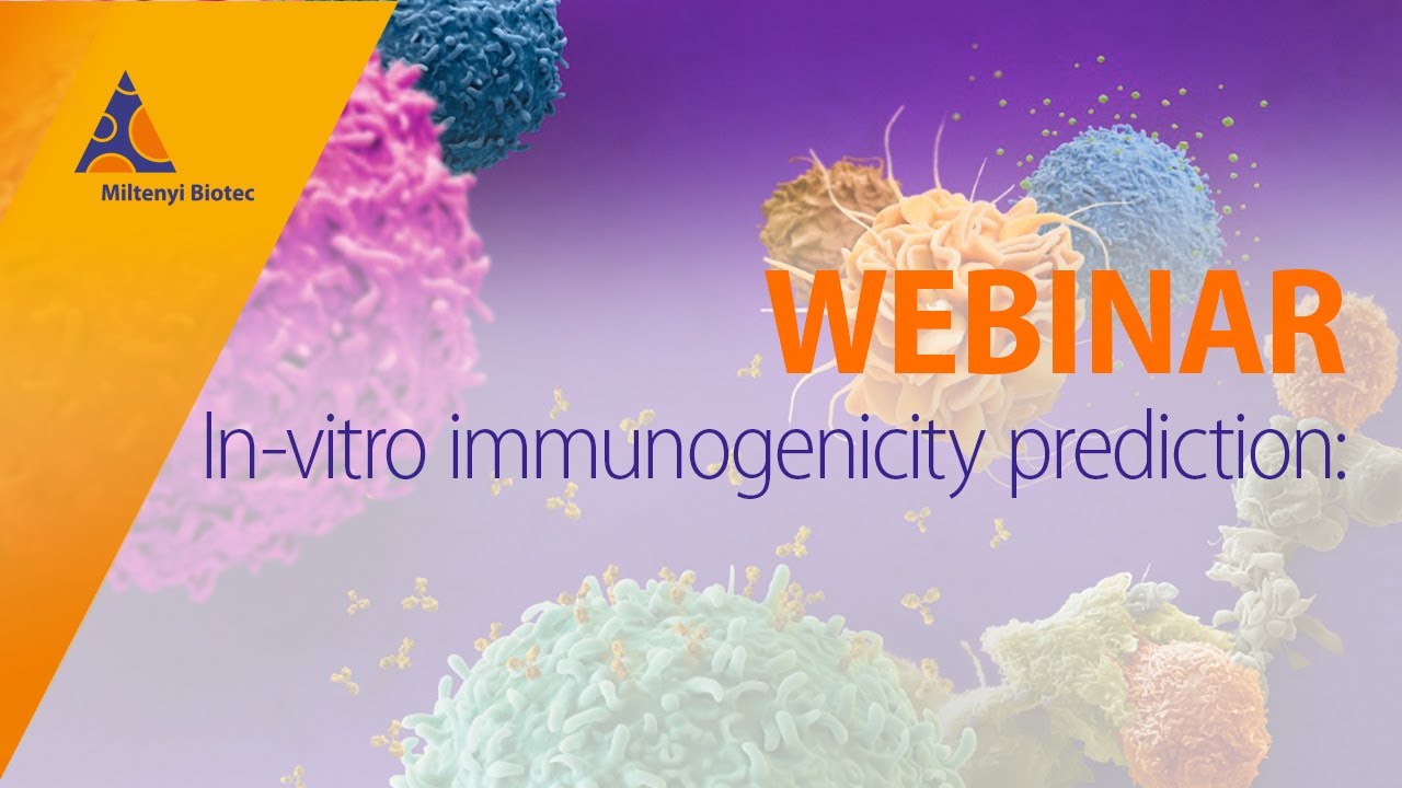 In-vitro immunogenicity prediction [WEBINAR]