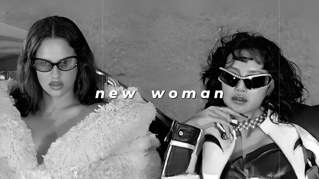 lisa & rosalía - new woman (slowed + reverb)