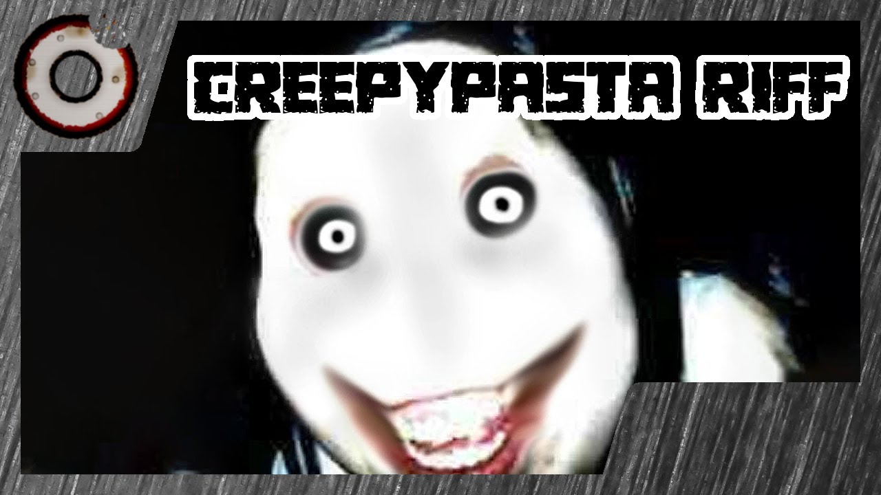Jeff the Killer - A Classic Creepypasta Riff