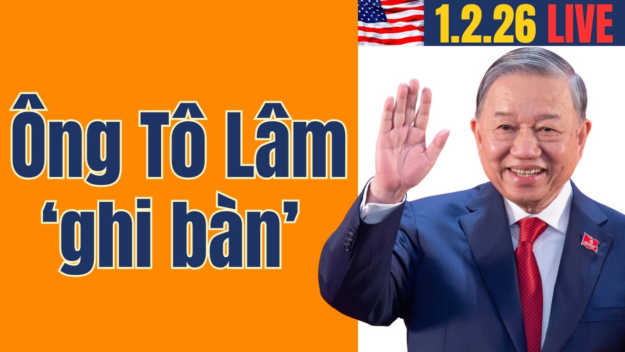 Ông Tô Lâm 'ghi bàn', bước ngoặt lịch sử