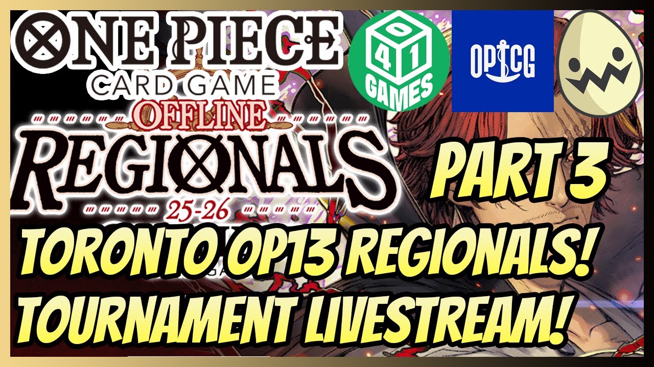 One Piece Card Game:  Part 3! @401games OP13 Toronto Regionals Tournament Coverage with @optcgDOTgg!