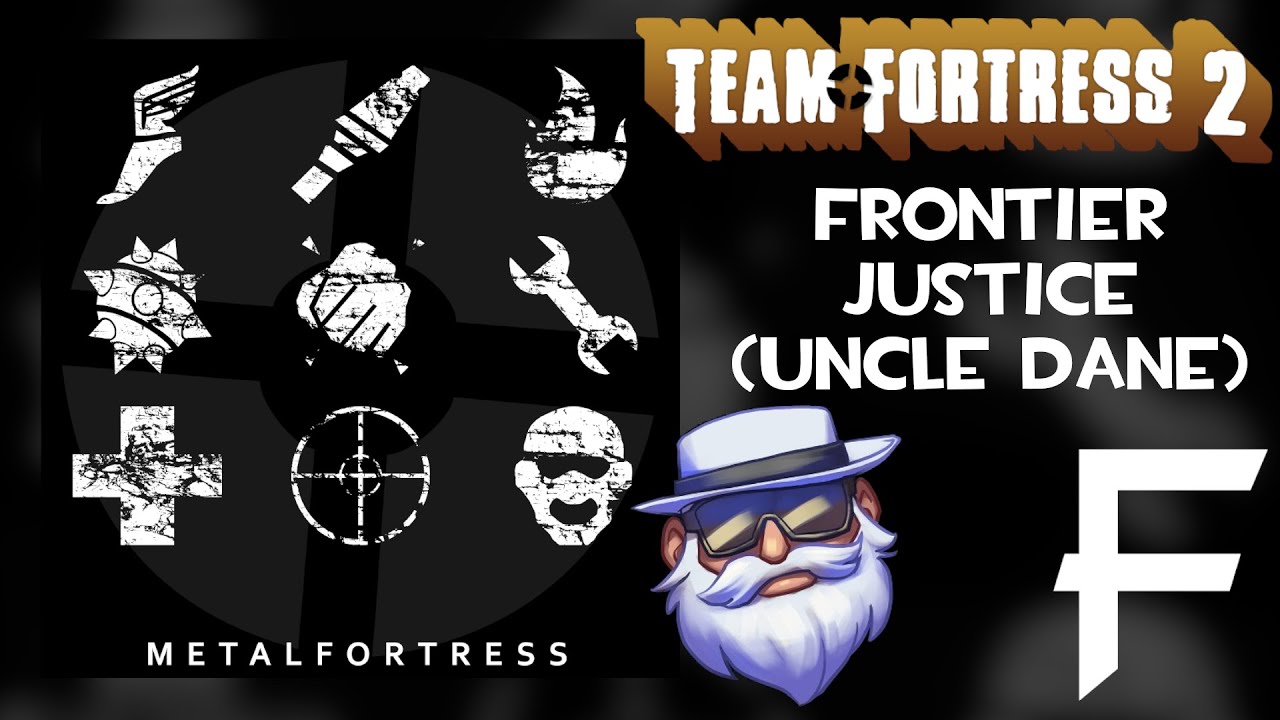 Frontier Justice (Uncle Dane / by Dapper Dog) [Midtempo Metal Remix] || Metal Fortress
