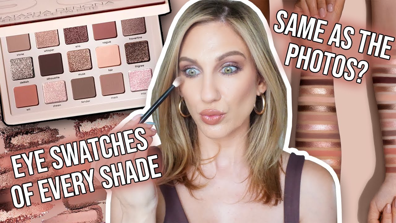 PUTTING EVERY SHADE ON MY EYES // NATASHA DENONA I NEED A NUDE PALETTE SWATCHES
