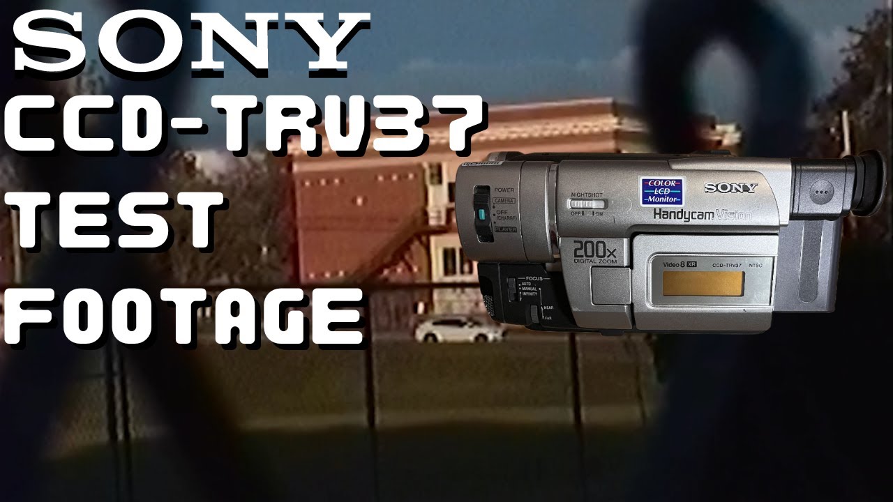 [Test Footage] Sony CCD-TRV37
