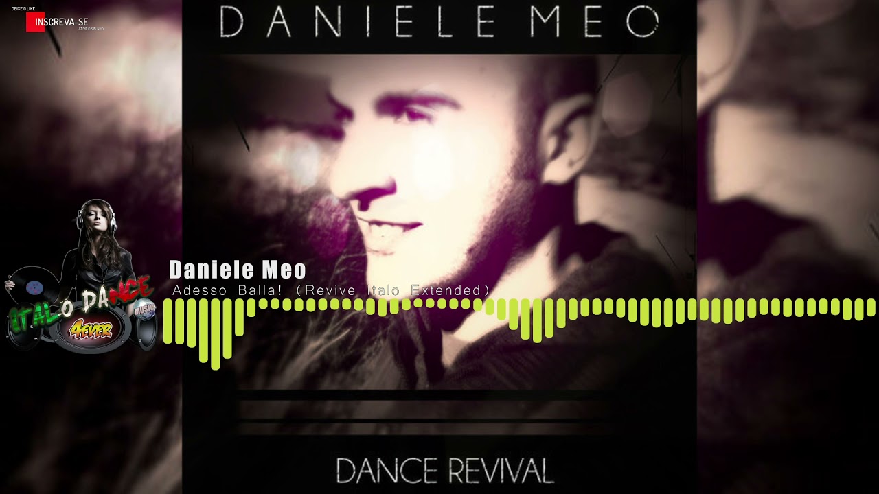 Daniele Meo - Adesso Balla! (Revive Italo Extended)