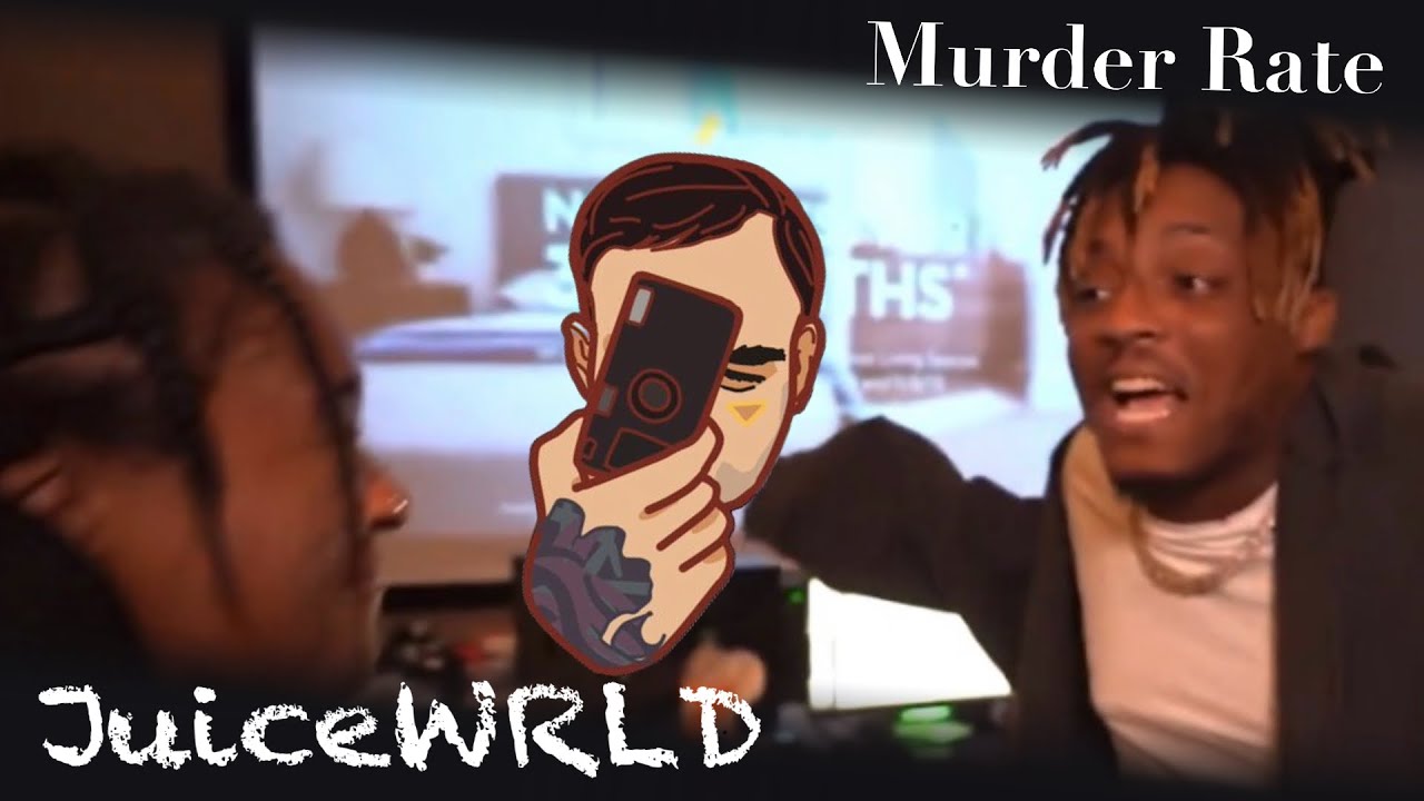 Juice WRLD: Murder Rate (EDITED)