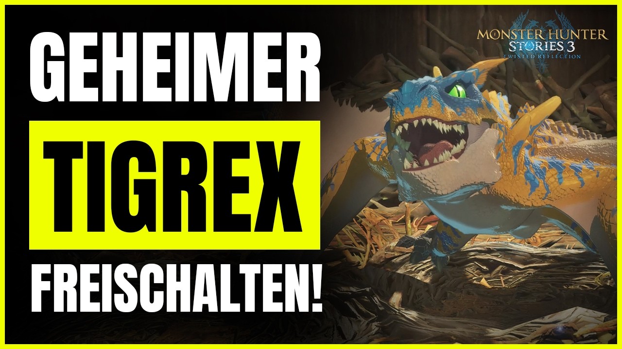 Monster Hunter Stories 3 Tigrex bekommen mit Unterarten