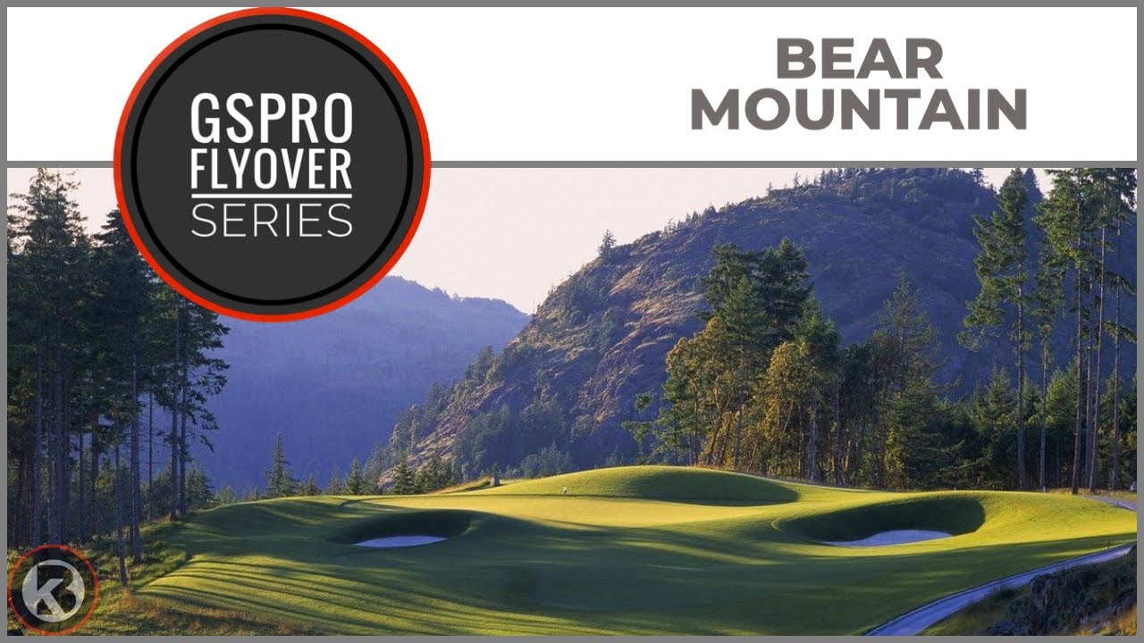 GSPro Course Flyover - Bear Mountain - Designed by jimbobh