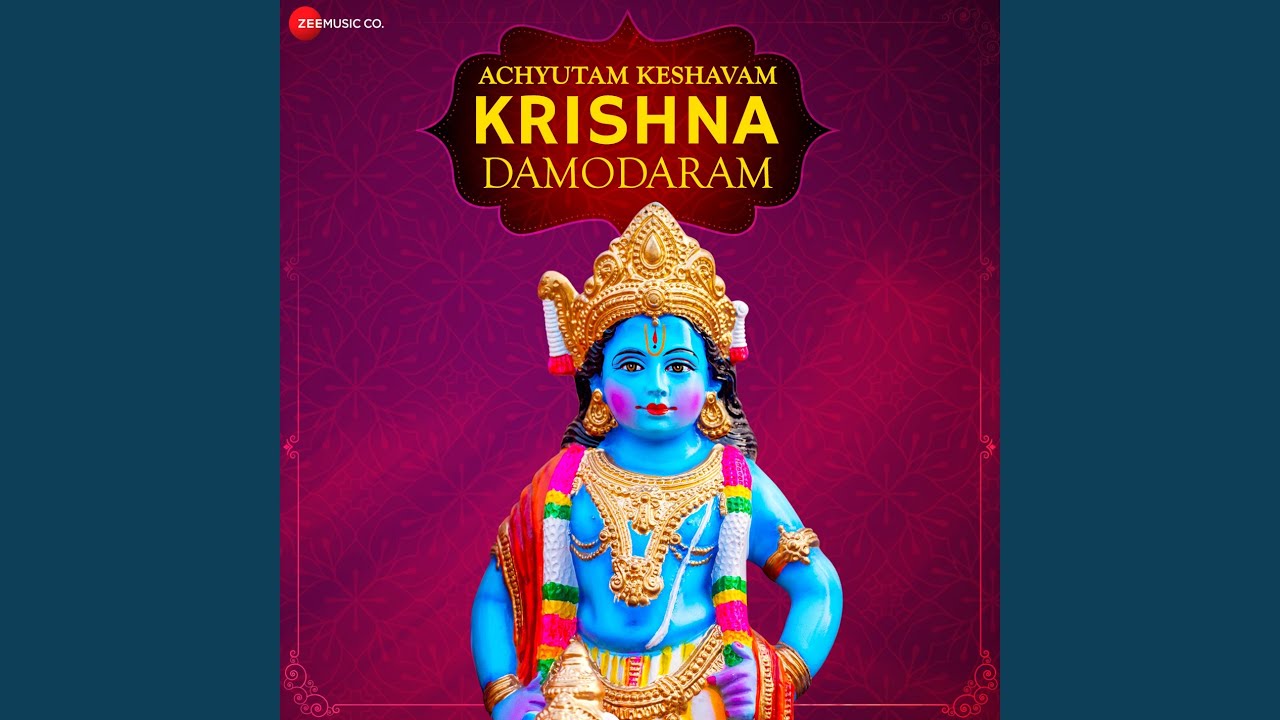 Achyutam Keshavam Krishna Damodaram