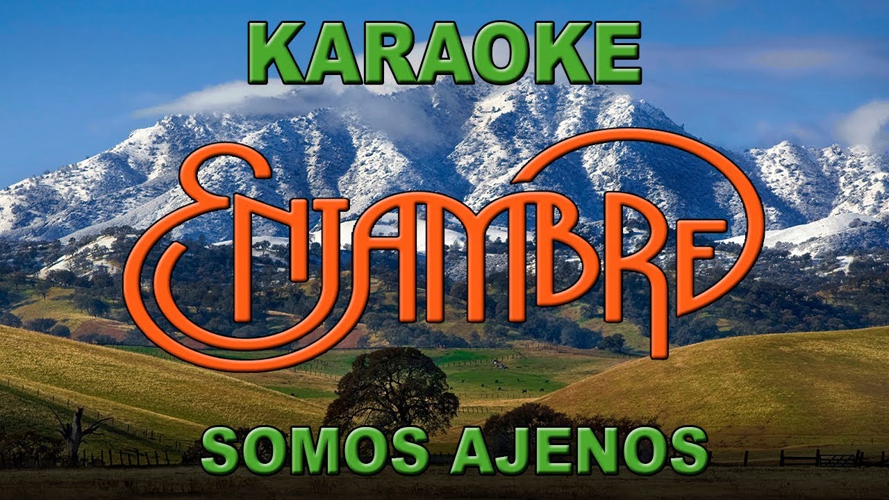 Karaoke Enjambre - Somos Ajenos