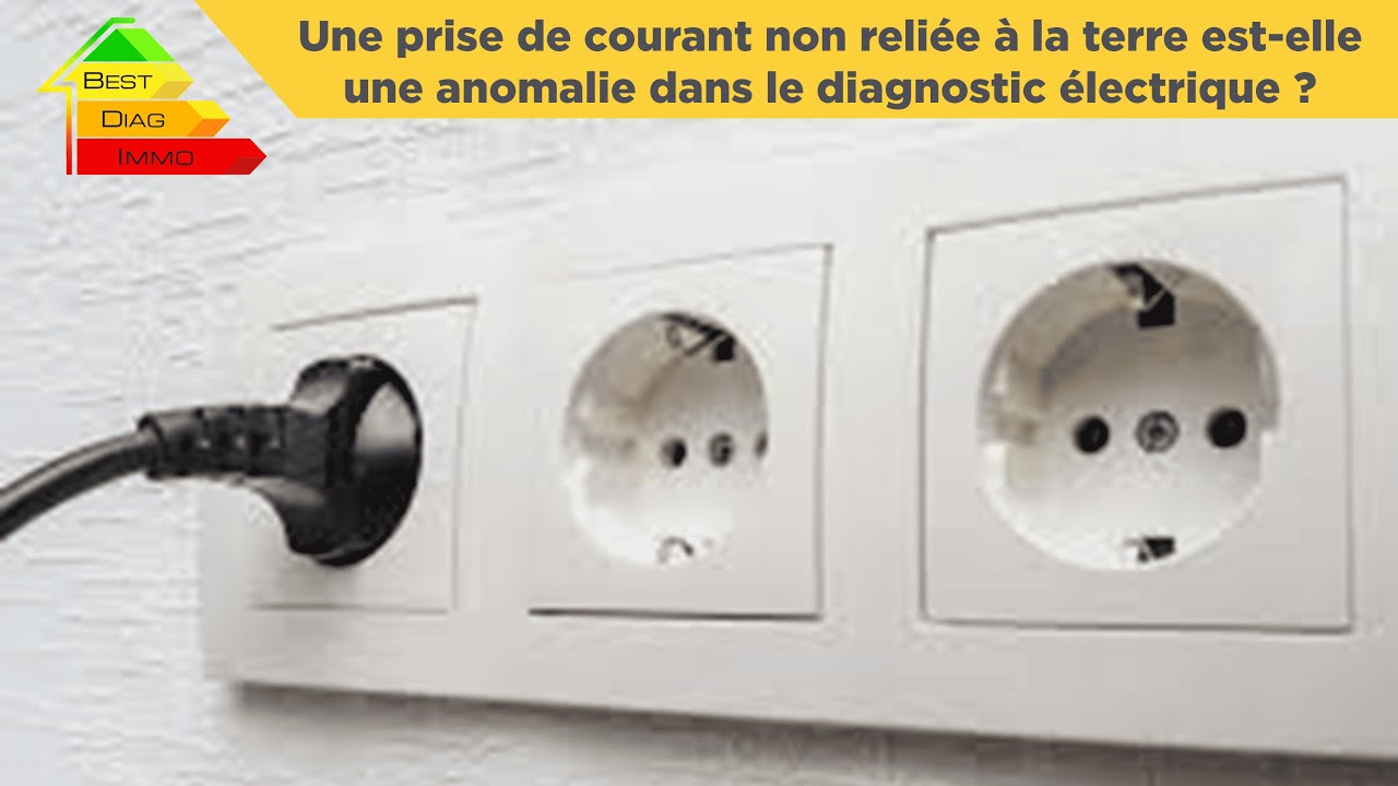Une prise de courant non reliée à la terre est-elle une anomalie dans le diagnostic électrique ? 