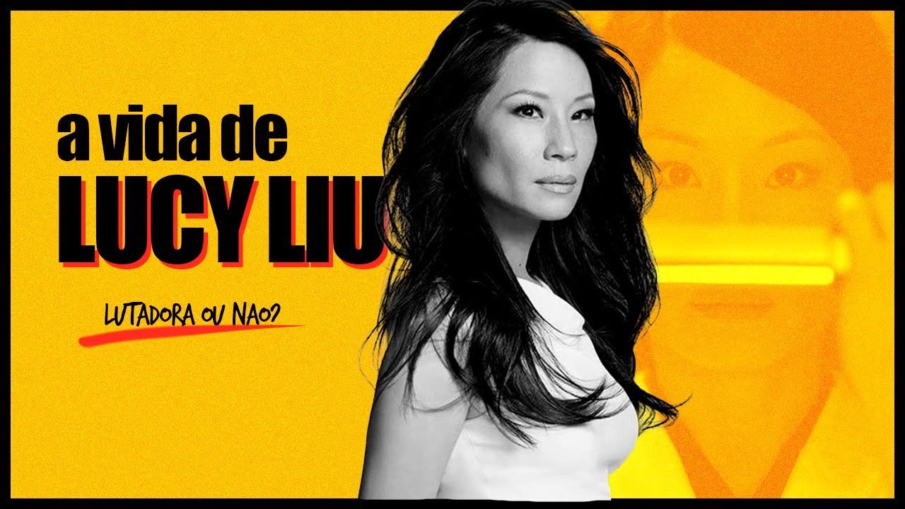 A Vida de Lucy Liu