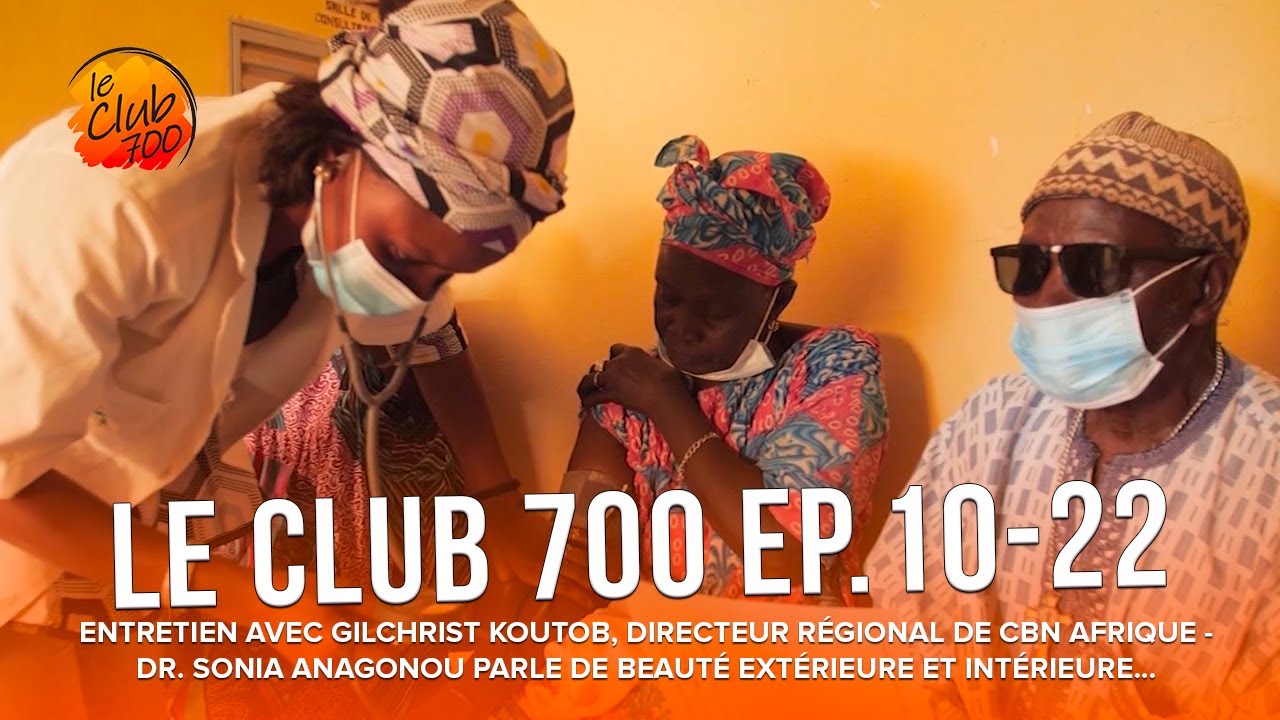 Le Club 700 - Ep.10- 22 : CBN Afrique vient en aide aux plus d&eacute;favoris&eacute;s: l'amour par les oeuvres...